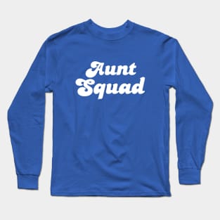 Aunt Squad Long Sleeve T-Shirt